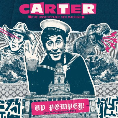 Carter The Unstoppable Sex Machine - Up Pompey! - Live in Portsmouth 1993 [RSD]